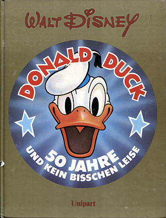 Donald Duck 50 Jahre und kein bisschen leise