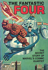 Fantastic Four - The secret story of Marvel's cosmic quartet