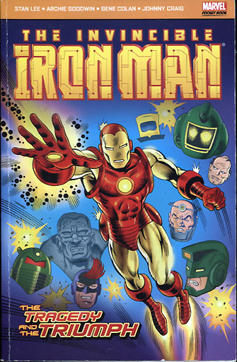 The invincible Iron Man: The Tragedy and the Triumph