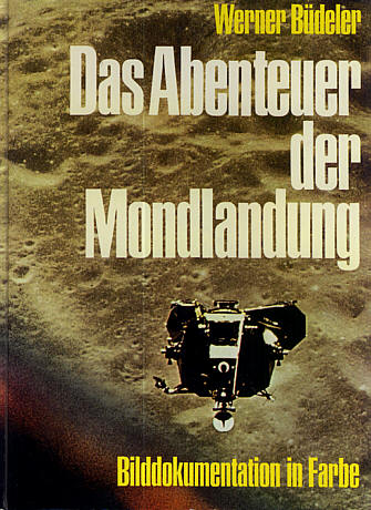 Werner Büdeler: Das Abenteuer der Mondlandung