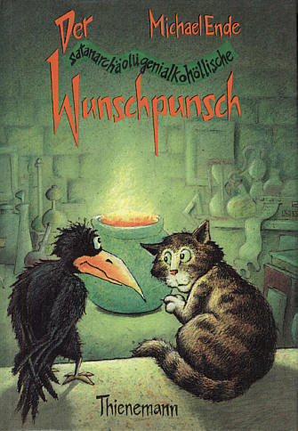 Michael Ende: Der satanarch&auml;ol&uuml;genialkoh&ouml;llische Wunschpunsch