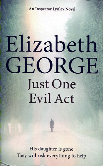 Elizabeth George: Just one evil act
