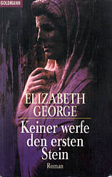 Elizabeth George: Keiner werfe den ersten Stein