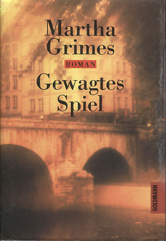 Martha Grimes: Gewagtes Spiel