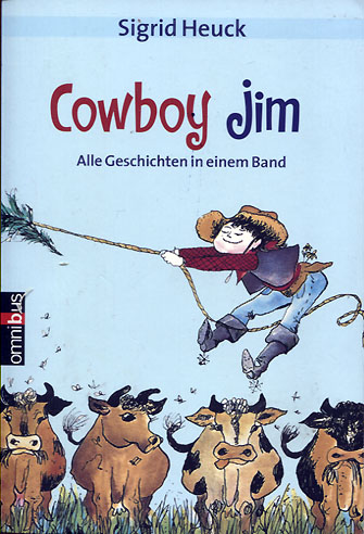 Sigrid Heuck: Cowboy Jim