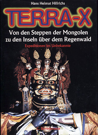 Hans Helmut Hillrichs: Von Steppen der Mongolen zu den Inseln &uuml;ber dem Regenwald
