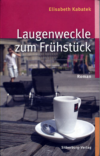 Elisabeth Kabatek: Laugenweckle zum Fr&uuml;hst&uuml;ck