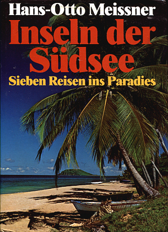 Hans-Otto Meissner: Inseln der S&uuml;dsee