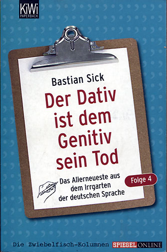 Bastian Sick: Der Dativ ist dem Genetiv sein Tod - Folge 4