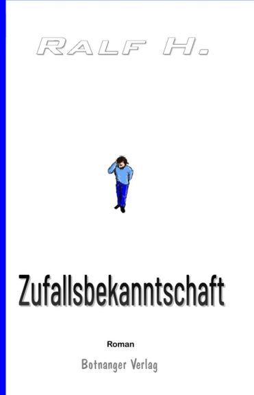 Ralf H. - Zufallsbekanntschaft