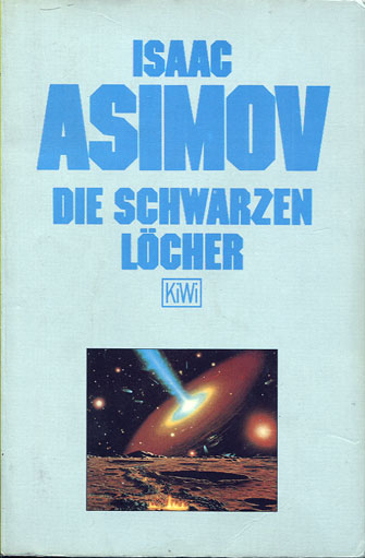 Isaac Asimov: Die schwarzen Löcher