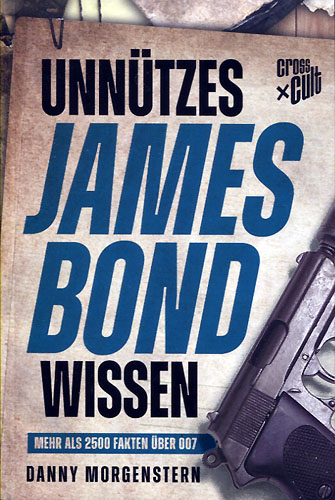 Danny Morgenstern: Unnütztes James Bond Wissen