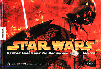 John Knoll & J.W. Rinzler: Star Wars - George Lucas und die Schöpfung seiner Welten